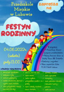 Przedszkole Miejskie w Lubawie zaprasza na Festyn Rodzinny  04.06.2022 od godziny 13:00
